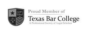 Proud Member of Texas Bar College - A Professional Society of Legal Scholars